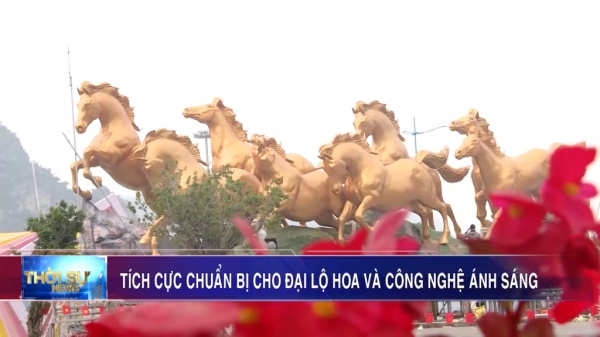 Tích cực chuẩn bị cho Đại lộ hoa và công nghệ ánh sáng