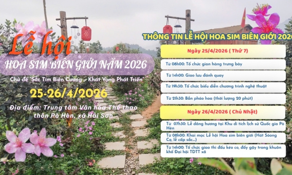 Lễ hội Hoa sim biên giới năm 2026 sẽ được tổ chức vào ngày 25, 26/4 tại xã Hải Sơn